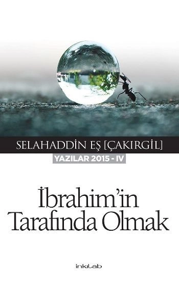 İbrahim'in Tarafında Olmak, Selahaddin Eş Çakırgil