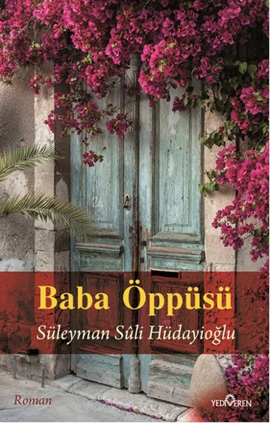 Baba öppüsü, Süleyman Suli Hüdayioğlu, Yediveren