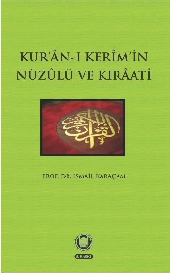 Kur'an-ı Kerim'in Nüzulü ve Kıraati
