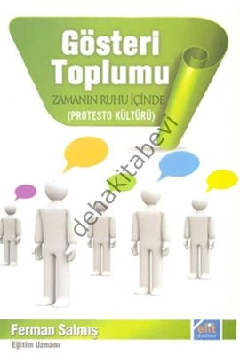 Gösteri Toplumu Zamanın Ruhu İçinde, Ferman Salmış