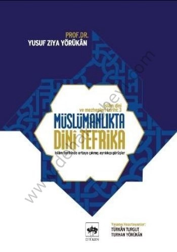 İslam Dini ve Mezhepleri Tarihi 3, Yusuf Ziya Yörükan
