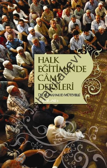 Halk Eğitiminde Cami Dersleri, M. Mahmud Mütevelli