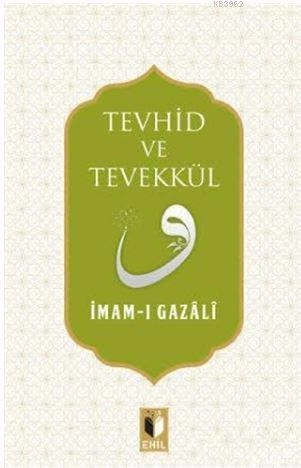 Tevhid Ve Tevekkül, Ehil Yayınları