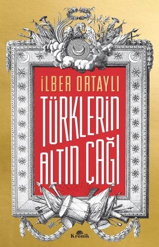 Türklerin Altın Çağı, İlber Ortaylı