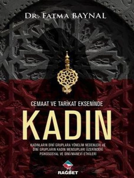 CEMAAT VE TARİKAT EKSENİNDE KADIN