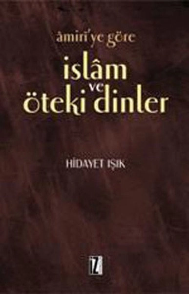 İslam Ve Öteki Dinler, Hidayet Işık