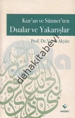 Kuran ve Sünnetten Dualar ve Yakarışlar