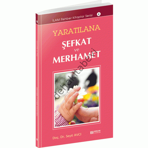 Yaratılana Şefkat Ve Merhamet, Dr. Seyit Avcı