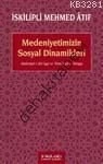 Medeniyetimizin Sosyal Dinamikleri, İskilipli Mehmed Atıf Hoca