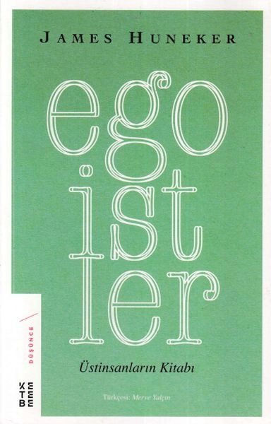Egoistler Üstinsanların Kitabı, James Huneker