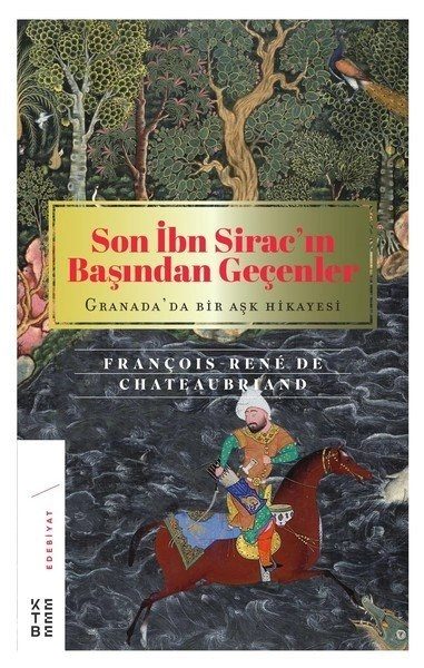 Son İbn Siracin Başından Geçenler Ciltli, François Rene De Chateauriand