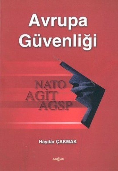 Avrupa Güvenliği, Haydar Çakmak
