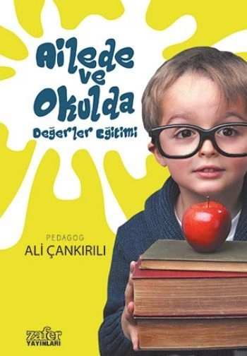 Ailede Ve Okulda Değerler Eğitimi