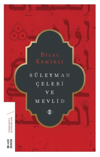 Süleyman Çelebi ve Mevlid Ciltli, Bilal Kemikli