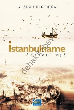 İstanbulname, G. Arzu Elçiboğa
