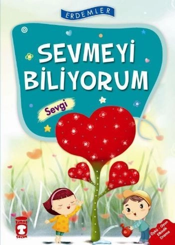 Sevmeyi Biliyorum Sevgi - Erdemler 1