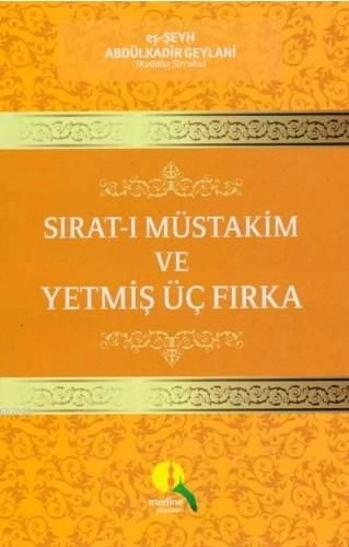 Sıratı Müstakim ve Yetmiş Üç Fırka, eş-Şeyh Abdülkadir Geylani