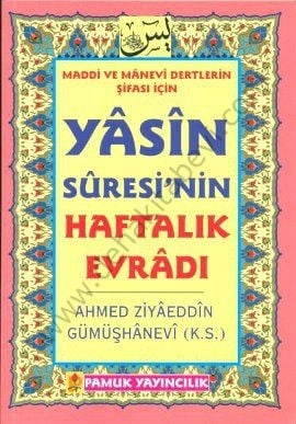 Yasin Suresinin Haftalık Evradı (Dua-089), Ahmed Ziyaeddin Gümüşhanevi
