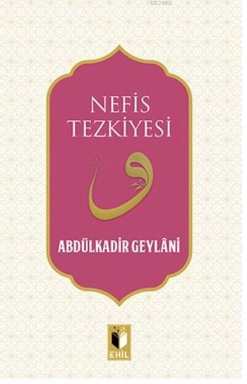 Nefis Tezkiyesi, Seyyid Abdülkadir Geylani