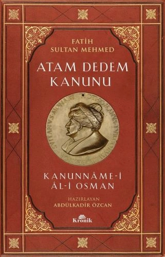 Fatih Sultan Mehmed Atam Dedem Kanunu, Abdülkadir Özcan