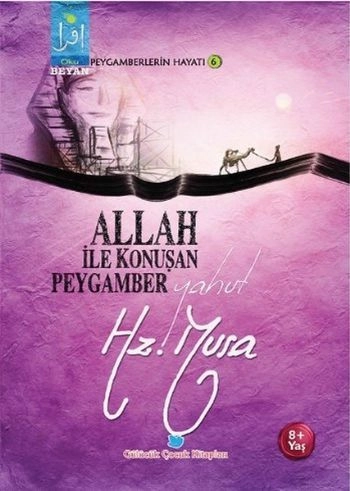 Allah İle Konuşan Peygamber Yahut Hz. Musa, Osman Koca
