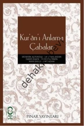 Kur´ân´ı Anlama Çabaları