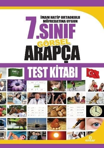 7. Sınıf Görsel Arapça Test Kitabı; İmam Hatip Ortaokulu Müfredatına Uygun, Ensar Neşriyat