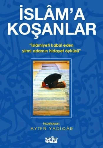 İslama Koşanlar, Ayten Yadigar