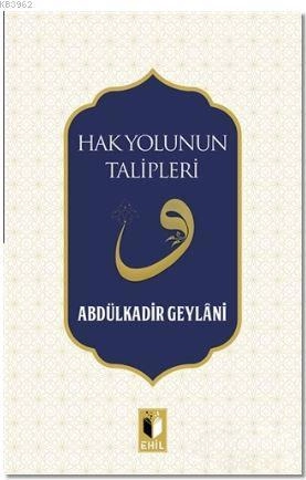 Hak Yolunun Talipleri, Ehil Yayınları