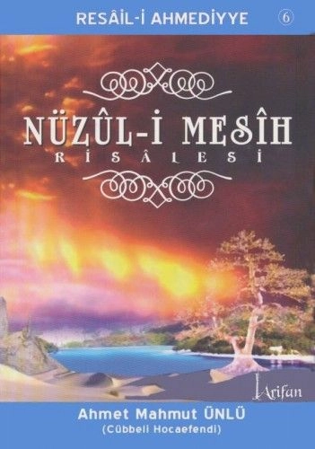 Nüzuli Mesih Risalesi, Cübbeli Ahmet Hoca