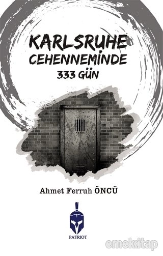 Karlsruhe Cehenneminde 333 Gün