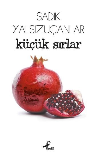 Küçük Sırlar, Sadık Yalsızuçanlar
