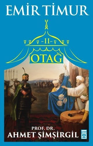 Otağ II: Emir Timur, Timaş Yayınları