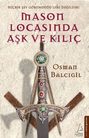 Mason Locasında Aşk ve Kılıç, Osman Balcıgil