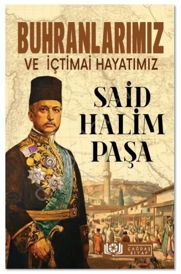 Buhranlarımız ve İçtimai Hayatımız, Said Halim Paşa, Çağdaş Kitap
