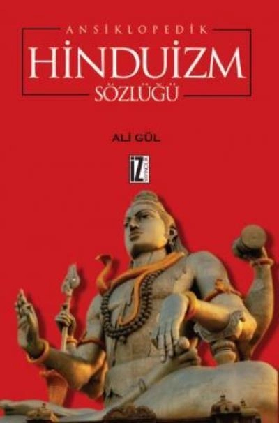 Ansiklopedik Hinduizm Sözlüğü, Ali Gül