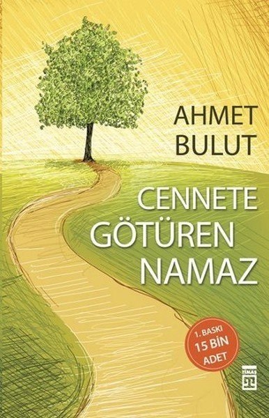 Cennete Götüren Namaz, Ahmet Bulut