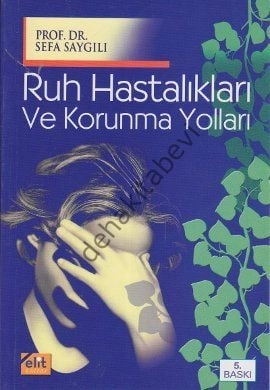 Ruh Hastalıkları ve Korunma Yolları, Kolektif