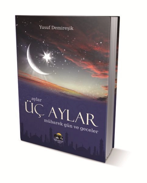 Üç Aylar Mübarek Gün ve Geceler, Yusuf Demireşik