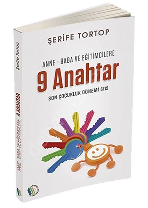 Anne Baba Ve Eğitimcilere 9 Anahtar, Şerife Tortop
