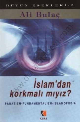 İslamdan Korkmalı Mıyız ?, Çıra Yayınları