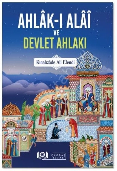 Ahlak-ı Alai ve Devlet Ahlakı, Kınalızade Ali Efendi, Çağdaş Kitap