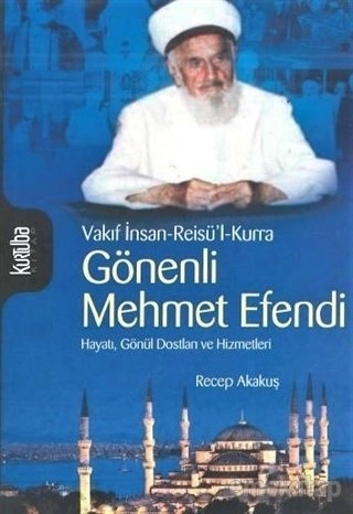 Gönenli Mehmet Efendi, Recep Akakuş, Kurtuba Kitap