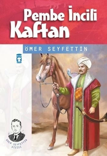Pembe İncili Kaftan - Ömer Seyfettin Dizisi, Ömer Seyfettin