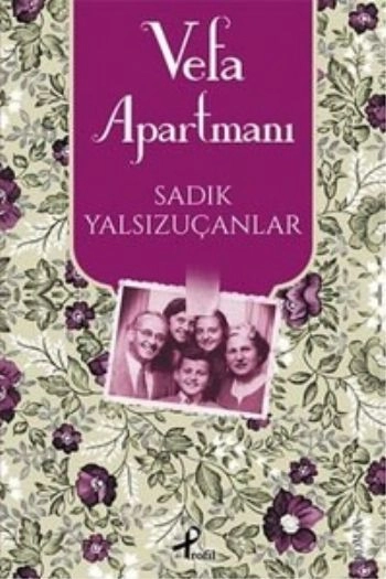 Vefa Apartmanı, Sadık Yalsızuçanlar, Profil Yayıncılık