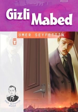 Gizli Mabed - Ömer Seyfettin Dizisi, Ömer Seyfettin