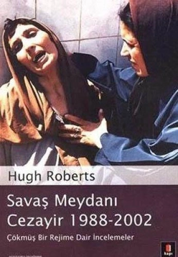 Savaş Meydanı Cezayir 1988-2002, Hugh Roberts