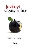 Tevbeyi Yaşayanlar, Said Demirtaş, Nesil Yayınları