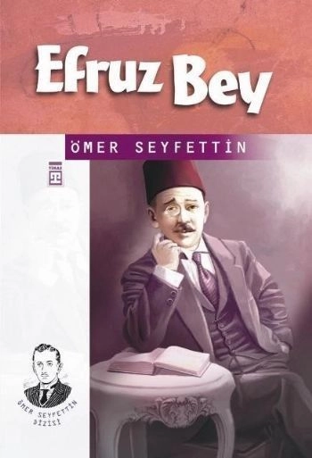 Efruz Bey - Ömer Seyfettin Dizisi, Ömer Seyfettin