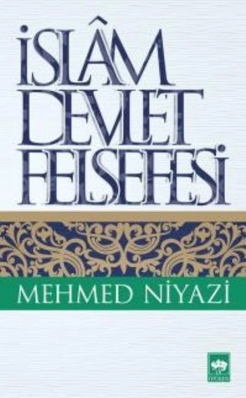 İslam Devlet Felsefesi, Mehmed Niyazi